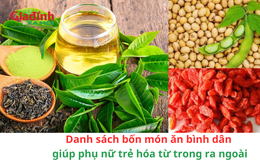 Danh sách bốn món ăn bình dân giúp phụ nữ trẻ hóa từ trong ra ngoài