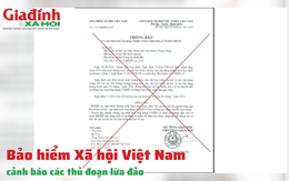 Bảo hiểm Xã hội Việt Nam cảnh báo các thủ đoạn lừa đảo