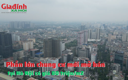Phần lớn chung cư mới mở bán tại Hà Nội có giá 80 triệu/m2