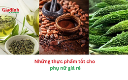 Những thực phẩm tốt cho phụ nữ giá rẻ