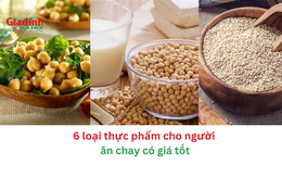 6 loại thực phẩm cho người ăn chay có giá tốt