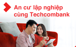 Techcombank triển khai 3 giải pháp vay mua căn hộ hấp dẫn, hỗ trợ "giấc mơ có nhà" cho người Việt