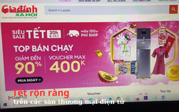 Tết rộn ràng trên các sàn thương mại điện tử