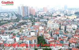 Nhà riêng trong ngõ tại 3 phường mới Cầu giấy, Nghĩa Đô và Yên Hòa vượt ngưỡng 5 tỷ đồng/căn