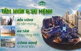 TAIKO GROUP – Tiên phong giải pháp chống thấm công nghệ Nhật Bản cho nhà Việt