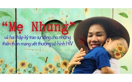"Mẹ Nhung" và hai thập kỷ trao sự sống cho những thiên thần mang vết thương vô hình HIV