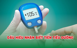 Tiền tiểu đường: 7 dấu hiệu cảnh báo sớm dễ bị bỏ qua