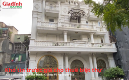 Bất động sản Hà Nội nóng trở lại: Giá thuê biệt thự ở Ba Đình, Giảng Võ, Ngọc Hà tăng khó tin