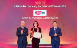 Thịt ủ mát MEATDeli: 6 năm liên tiếp vào Top 10 Sản phẩm - Dịch vụ Tin Dùng Việt Nam