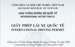 Tất tần tật các thông tin về giấy phép lái xe quốc tế do Bộ Công an cấp, nhiều người có thể chưa nắm rõ