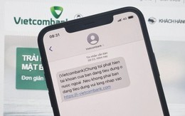 Ngân hàng Vietcombank, BIDV cảnh báo loạt số điện thoại lừa đảo, người dùng có khả năng mất tiền oan nếu nghe cuộc gọi