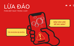 Tin nhắn lừa đảo trông ‘xịn’ đến mức nào? 5 giây để biết ngay thật hay giả