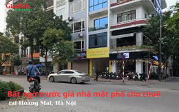 'Tận mục sở thị' bất ngờ trước giá nhà mặt phố cho thuê tại Hoàng Mai, Hà Nội