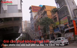 Giá cho thuê không ngờ tới của nhiều căn nhà mặt phố tại Bắc Từ Liêm, Hà Nội