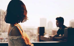 Chia tay người yêu gắn bó 6 năm để lấy vợ nhà giàu, tôi vẫn ám ảnh về người con gái ấy