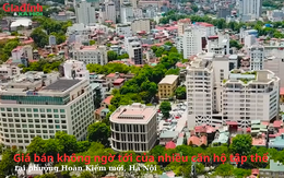 Giá bán không ngờ tới của nhiều căn hộ tập thể tại phường Hoàn Kiếm mới, Hà Nội