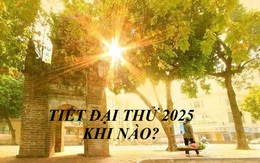 Tiết khí Đại thử 2025 khi nào? 4 điều kiêng kỵ tránh phạm phải thời gian này bạn nên biết
