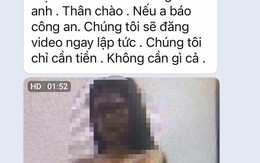 Từ vụ nữ sinh bị 'bắt cóc online', ép quay clip nhạy cảm tống tiền gia đình: Hãy nhanh chóng dạy con gái 10 điều này!