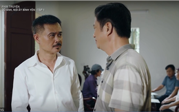 'Có anh, nơi ấy bình yên' tập mới nhất (tập 1): Phó Chủ tịch xã 'nịnh' anh rể lãnh đạo công an