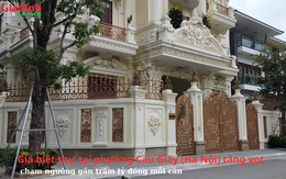 Giá biệt thự tại phường Cầu Giấy (Hà Nội) tăng vọt, chạm ngưỡng gần trăm tỷ đồng mỗi căn