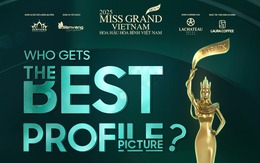 5 thí sinh sở hữu ảnh profile đẹp nhất tại Miss Grand VietNam