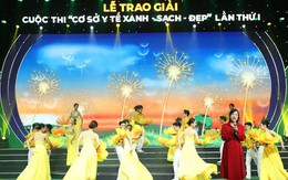 Sẵn sàng cho lễ vinh danh những 'Cơ sở y tế Xanh - Sạch - Đẹp' tiêu biểu