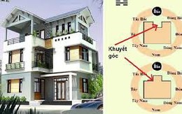 Đây là lý do tại sao khi chọn đất xây nhà không nên bị khuyết góc