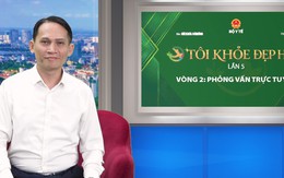 Ngày 2 phỏng vấn trực tuyến TÔI KHOẺ ĐẸP HƠN: Vượt qua biến cố để tìm lại cuộc sống năng động