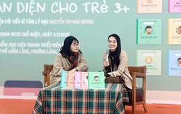 “Kỹ năng sống toàn diện cho trẻ 3+” gợi mở cách cha mẹ đồng hành hiệu quả cùng con ngay từ những năm đầu đời