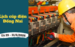 Lịch cúp điện Đồng Nai từ ngày 25 – 31/5/2026: Những khu vực nào sẽ nằm trong diện mất điện khi thời tiết nắng nóng?