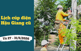 Lịch cúp điện TP. Cần Thơ (Hậu Giang cũ) từ ngày 27 - 31/5/2026: Điểm danh khu dân cư sẽ bị mất điện cả ngày