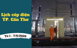 Lịch cúp điện TP. Cần Thơ từ ngày 1 – 7/6/2026: Khu vực bị mất điện tăng cao