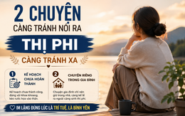 Càng trưởng thành càng hiểu: Có 2 chuyện nói ra tưởng nhẹ lòng, ai ngờ lại dễ rước thị phi