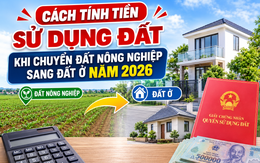 Cách tính tiền sử dụng đất khi chuyển đất nông nghiệp sang đất ở năm 2026