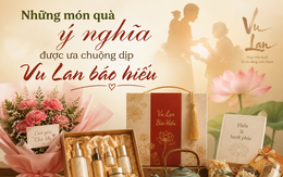 Những món quà ý nghĩa được ưa chuộng dịp Vu Lan báo hiếu