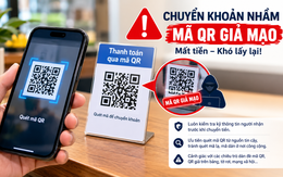 Thủ đoạn lừa đảo qua mã QR, người dân cần đặc biệt chú ý nhận diện và cảnh giác