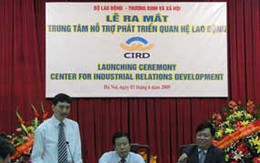 Ra mắt Trung tâm Hỗ trợ phát triển quan hệ lao động