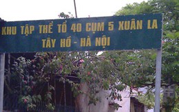 Hơn 20 hộ dân tại Xuân La, Hà Nội: Nguy cơ ra “đứng đường”