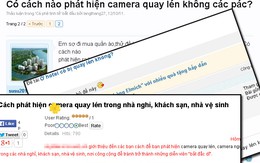 Vào nhà nghỉ bị quay lén, dân chơi hoảng sợ đối phó