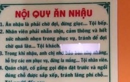 Choáng với nội quy 'ăn nhậu'" chỉ ở nhà hàng Việt Nam