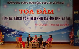Lào Cai: Tọa đàm về công tác Dân số - KHHGĐ