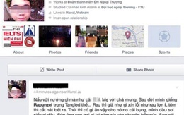  Thực hư vụ nam sinh viên chửi mẹ: Trò đùa quái ác trên Facebook