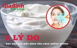 5 lý do bạn nên đắp mặt nạ bằng sữa chua không đường