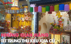 Những gian hàng tết Trung thu kiểu xưa cũ khiến nhiều người nhớ về tuổi thơ