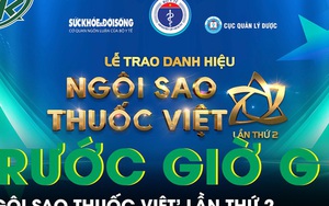 Sẵn sàng cho Lễ trao danh hiệu "Ngôi sao thuốc Việt" lần thứ 2