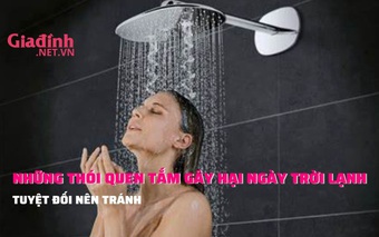  Những thói quen tắm gây hại ngày lạnh tuyệt đối nên tránh