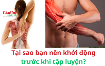 Tại sao bạn nên khởi động trước khi tập luyện?