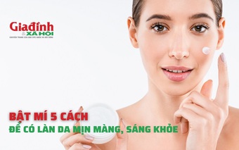  Bật mí 5 cách làm đẹp giúp da mịn màng, sáng khỏe