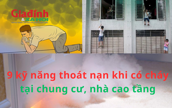 9 kỹ năng thoát nạn khi có cháy xảy ra tại chung cư, nhà cao tầng