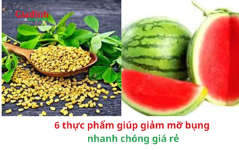 6 thực phẩm giúp giảm mỡ bụng nhanh chóng giá rẻ